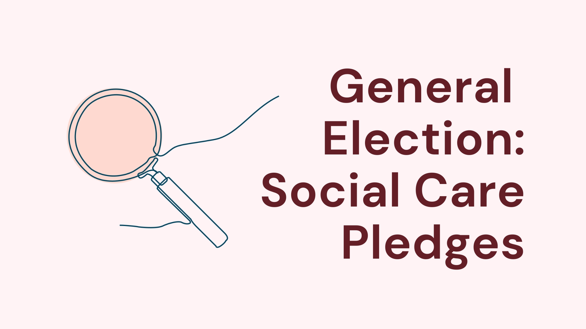 General Election Social Care Pledges image