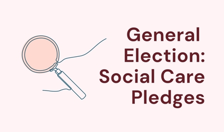 General Election Social Care Pledges image